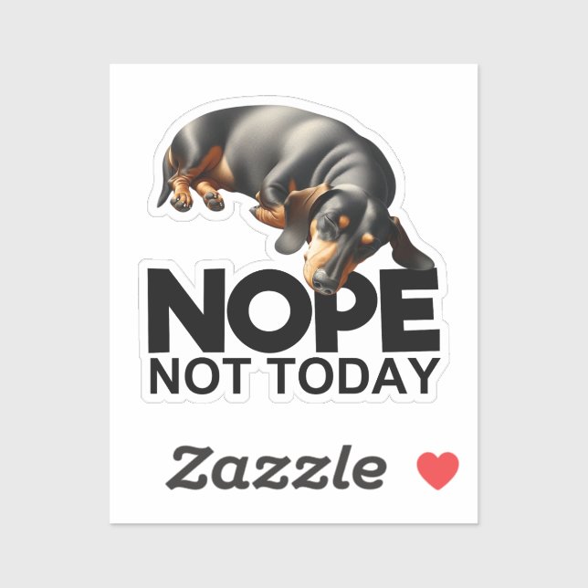 Sticker Nope Pas Aujourd'Hui Dachshund (Feuille)