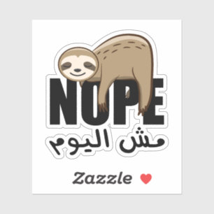 Sticker Nope Pas aujourd'hui drôle Sleepy Sloth en arabe