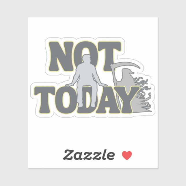 Sticker NOT TODAY – Funny Dark Humor Grim Reaper  (Feuille)