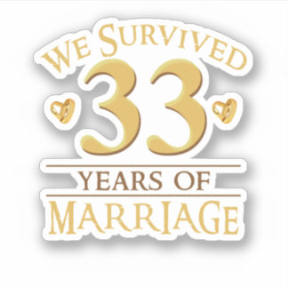 Sticker Nous Avons Survécu À 33 Ans De Mariage Couple 33E 