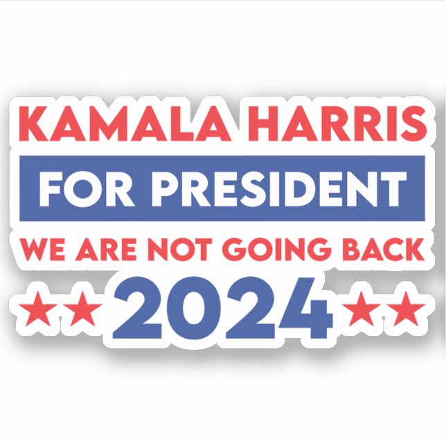 Sticker Nous Ne Retournons Pas Kamala Harris Pour Présiden (Devant)