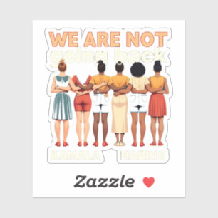 Sticker Nous Ne Retournons Pas L'Empower Des Femmes
