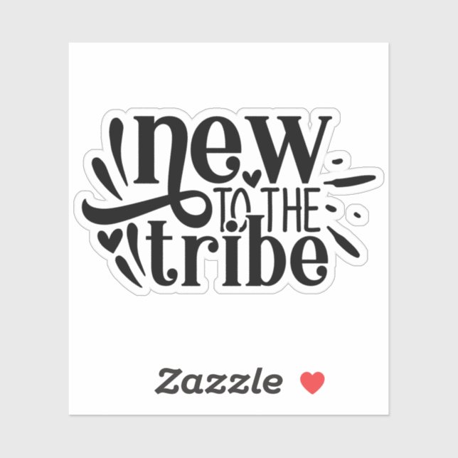 Sticker Nouveau pour la tribu, nouveau bébé né