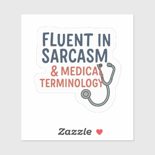 Sticker Nurse - Fluent in Sarcasm (Feuille)