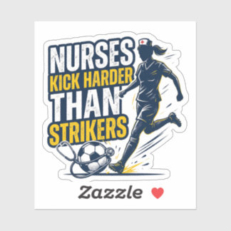 Sticker Nurses Kick Harder Than Strikers