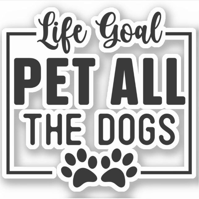 Sticker Objectif de vie caresser tous les chiens (Devant)