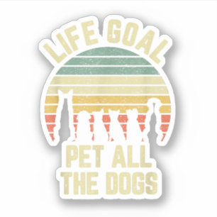 Sticker Objectif de vie Caresser tous les chiens Amoureux