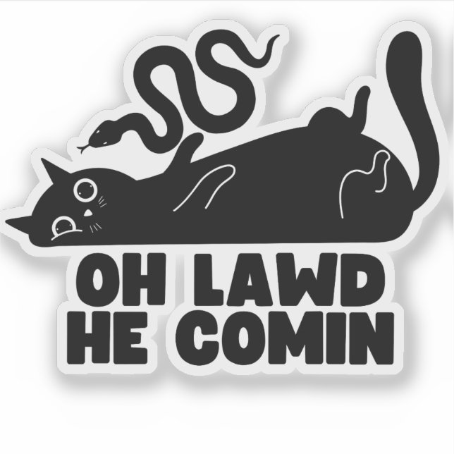 Sticker Oh Lawd'He Comin (Devant)