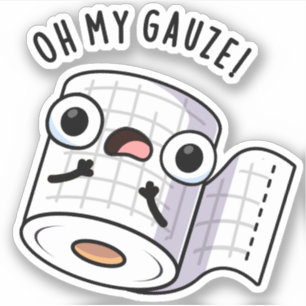Sticker Oh Ma Gauze Drôle de Pun de Premiers Secours