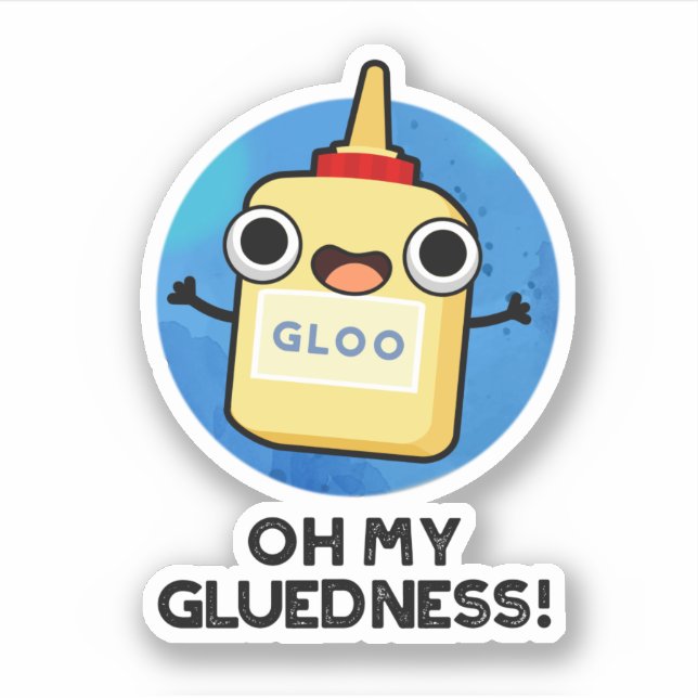 Sticker Oh My Gluiness Funky Super Glue Pun (Devant)