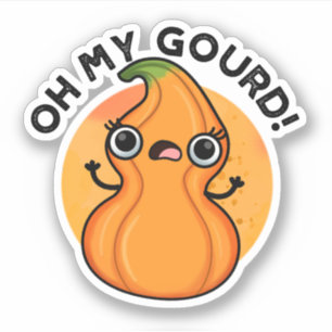 Sticker Oh My Gourd Funny Veggie Pun