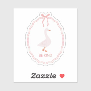 Sticker Oie mignonne avec cadre ruban rose Sois Gentil