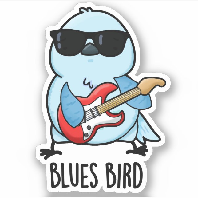 Sticker Oiseau de blues drôle Bluebird Pun  (Devant)