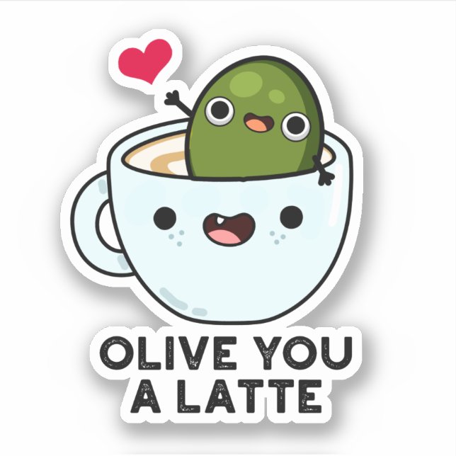 Sticker Olive You A Latte Funny Food Pun (Devant)