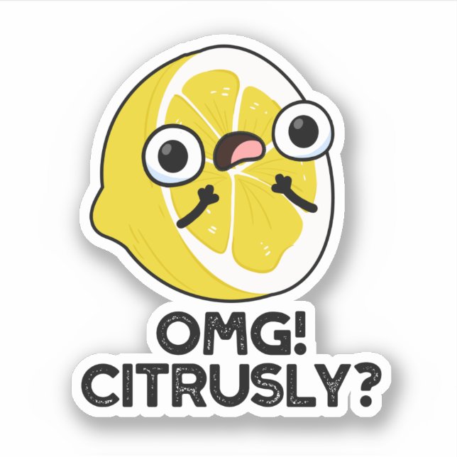 Sticker OMG Citrusy Funny Fruit Citrus Pun (Devant)