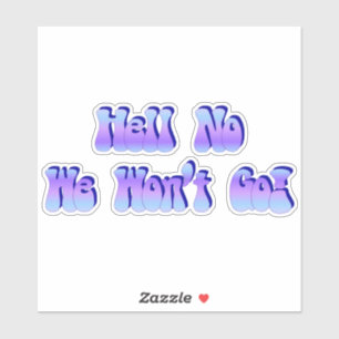 Sticker On n'y ira pas !