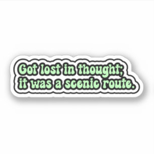 Sticker On s'est perdu dans la pensée ; c'était une voie p