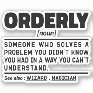 Sticker Orderly Noun Sarcastic Citation Cool de santé