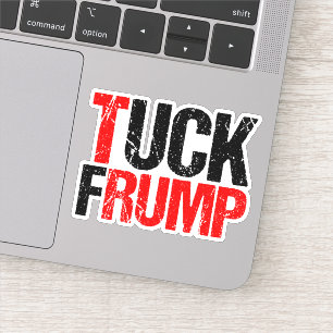 Sticker Ordinateur portable Tuck Frump Funny Anti Trump