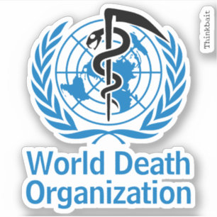 Sticker "Organisation Mondiale de la Mort" Logo OMS Parodi