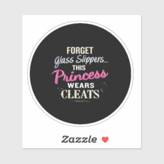 Sticker 'Oubliez Les Chaussons En Verre...Cette Princesse