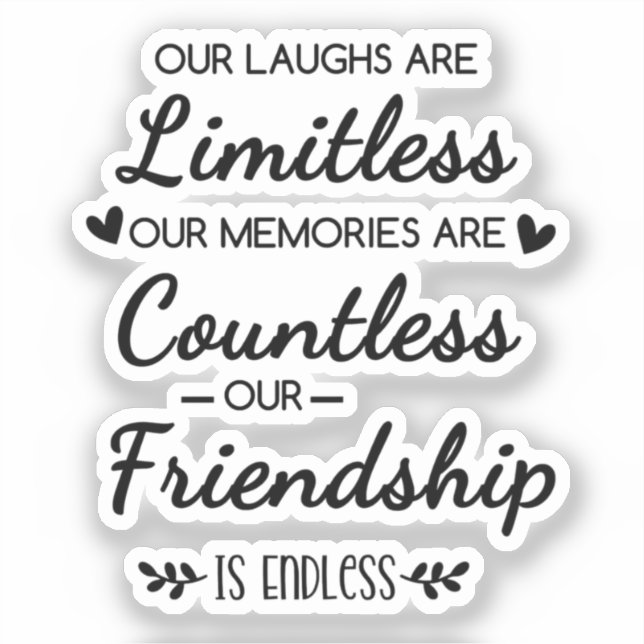 Sticker Our Laughs Are Limitless Friendship Quote (Recto)