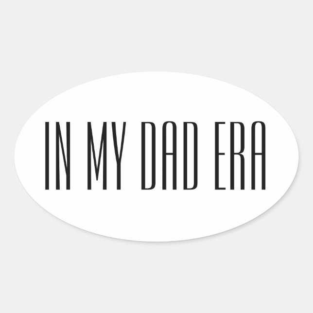 Sticker Ovale À l'ère de mon père (Devant)