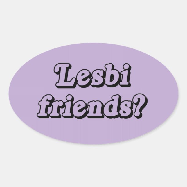 STICKER OVALE AMIS LESBIENS (Devant)