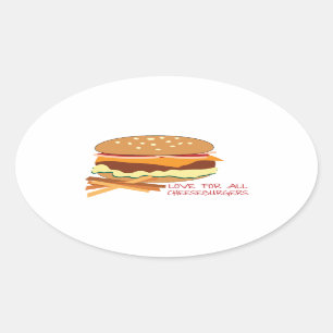 Sticker Ovale Amour pour tous les cheeseburgers