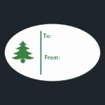 Sticker Ovale Balise cadeau Oval Christmas tree Sticker-Green<br><div class="desc">L'Arrière - plan est blanc avec un seul arbre de Noël vert avec en vert. Texte de : & De : sur l'autocollant pour votre destinataire de cadeaux. Customiser ou acheter tel quel. Fait pour coordonner avec toutes sortes de papier de Noël,  enveloppement cadeau.</div>