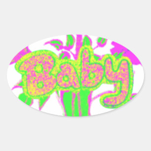 Sticker Ovale Beau bébé Extraordinaire rose Inspirationnel Flora