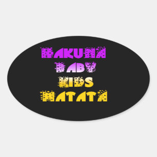 Sticker Ovale Belle impression d'art Hakuna Matata