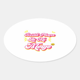 STICKER OVALE BESTIE LAISSE-MOI FUMER