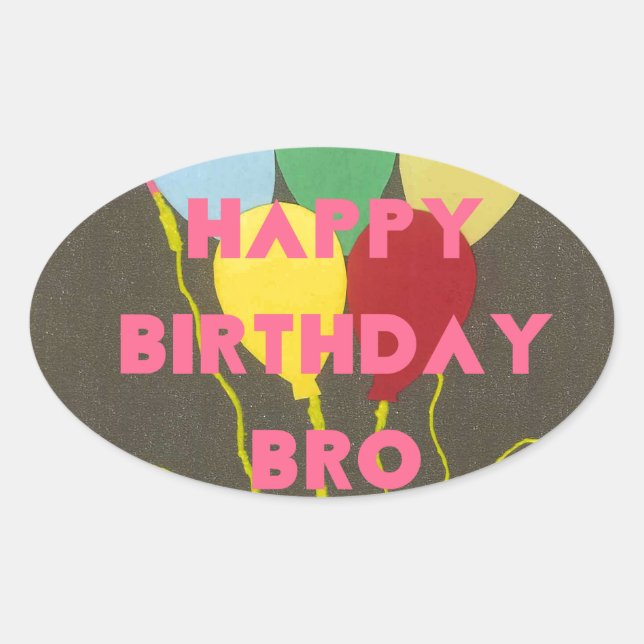 Sticker Ovale Bro Art d'anniversaire heureux (Devant)