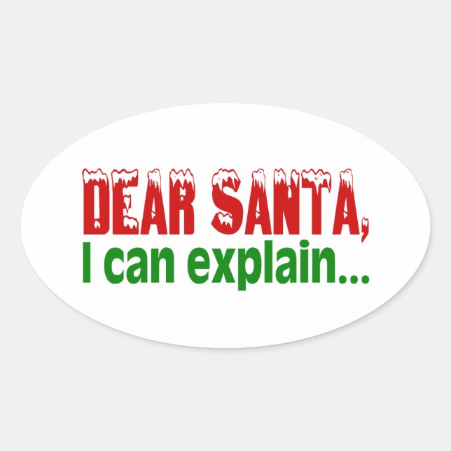 Sticker Ovale Cher Père Noël, Je Peux Expliquer (Devant)