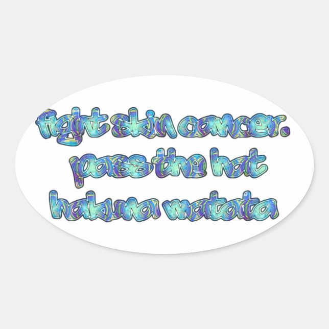 Sticker Ovale Combattre le cancer de la peau, passer le Casquett (Devant)