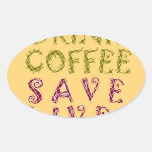 Sticker Ovale Conception de citation de selfie de café drôle