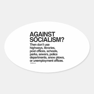 Sticker Ovale Contre le socialisme alors n'utilisez pas ceux-ci