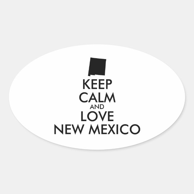 Sticker Ovale Customizable KEEP CALM and LOVE NEW MEXICO (Devant)