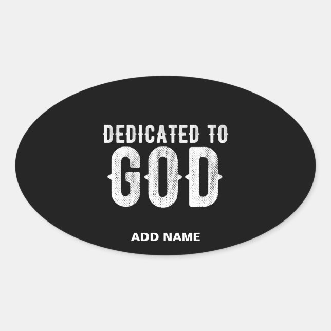 STICKER OVALE DÉDIÉ À DIEU COOL PERSONNALISABLE TEXTE BLANC (Devant)