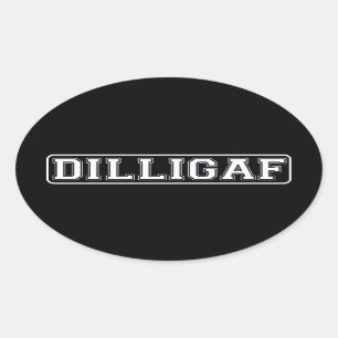 Sticker Ovale DILLIGAF - Drôle, grossier "fais je regarde comme