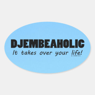 Sticker ovale Djembeaholic Life