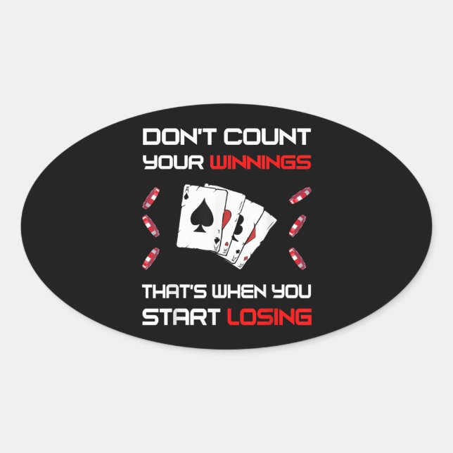 Sticker Ovale Don't Count Your Win That's When You Start Losing (Devant)