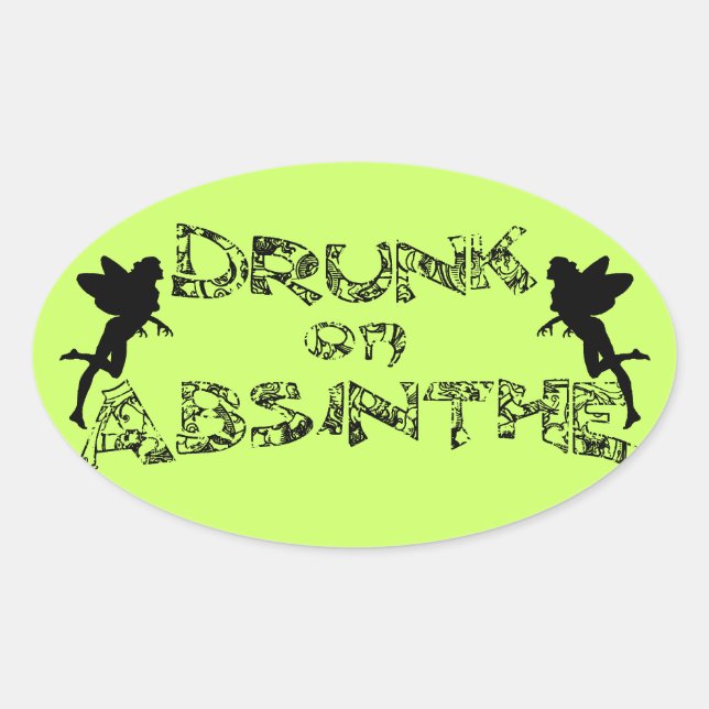 Sticker Ovale Drunk Sur Absinthe (Devant)