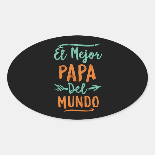 Sticker Ovale El Mejor Papa Del Mundo Papa Fête des pères (Devant)