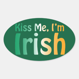 Sticker Ovale Embrassez-moi que je suis irlandais avec des