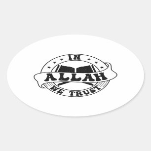 Sticker Ovale En Allah nous faisons confiance - La foi islamique