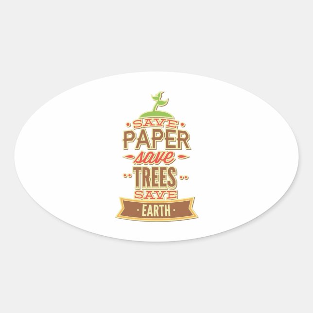 Sticker Ovale Enregistrer le papier Enregistrer les arbres Sauve (Devant)