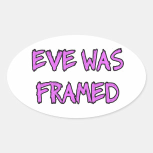 Sticker Ovale Eve a été FRAMED