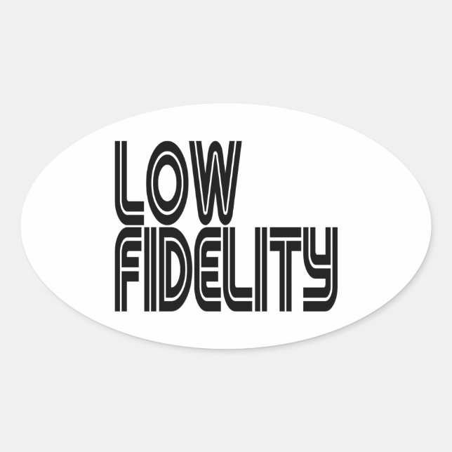 Sticker Ovale Faible fidélité (Devant)